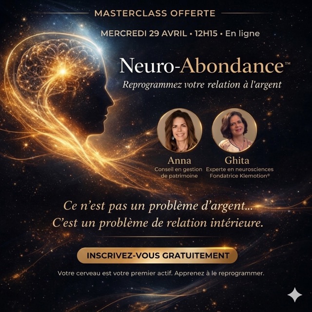 Flyer masterclass gratuite 'Neuro-Abondance' sur le mindset financier et l'équilibre intérieur. Comprend une image d'un cerveau illuminé, les portraits d'Anna CREPIN (conseillère en gestion de patrimoine) et de Ghita Benkirane (experte en neurosciences), ainsi que l'information 'Masterclass offerte - Inscrivez-vous gratuitement'